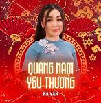 Bài Hát Quảng Nam Yêu Thương Mp3