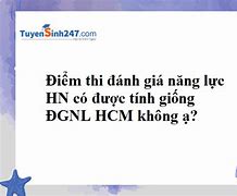 Cách Tính Điểm Thi Đgnl Hcm