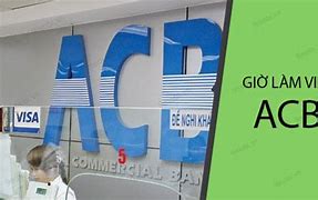 Giờ Mở Cửa Của Acb